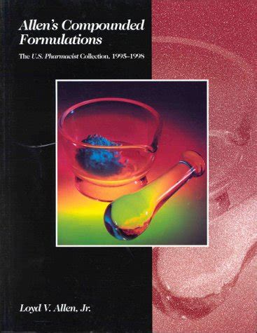 Allen's compounded formulations by Loyd V. Allen 